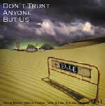 Don`t Trust Anyone But Us 摜